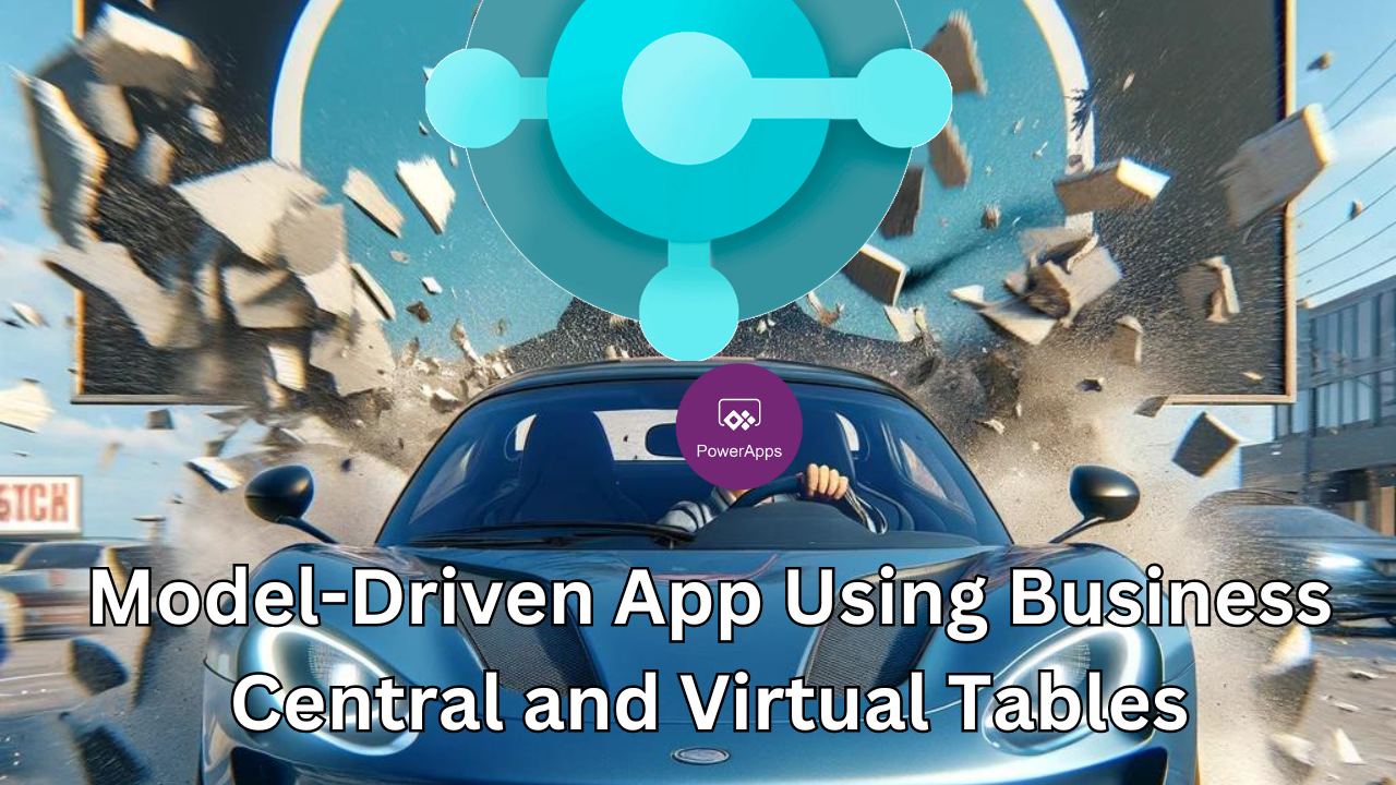 Model-Driven App Using Business Central and Virtual Tables